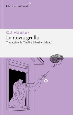 LA NOVIA GRULLA | 9788419089670 | HAUSER, CJ | Llibreria L'Odissea - Libreria Online de Vilafranca del Penedès - Comprar libros