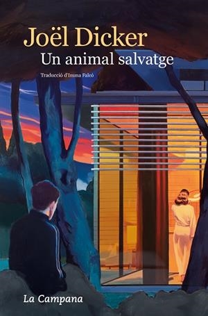 UN ANIMAL SALVATGE | 9788419245984 | DICKER, JOËL | Llibreria Online de Vilafranca del Penedès | Comprar llibres en català