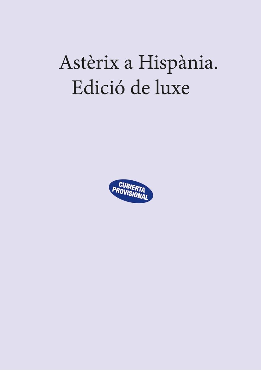ASTÈRIX A HISPÀNIA EDICIÓ DE LUXE | 9788469626771 | GOSCINNY, RENÉ | Llibreria Online de Vilafranca del Penedès | Comprar llibres en català