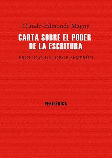 CARTA SOBRE EL PODER DE LA ESCRITURA | 9788416291298 | MAGNY, CLAUDE-EDMONDE | Llibreria Online de Vilafranca del Penedès | Comprar llibres en català