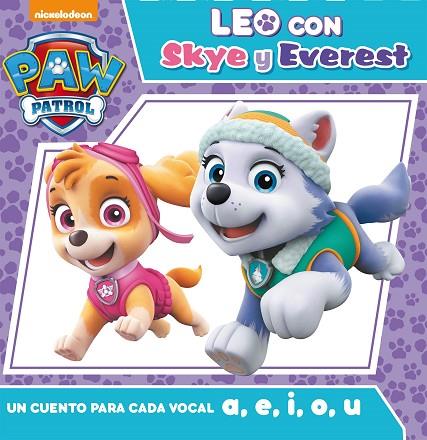 PAW PATROL. UN CUENTO PARA CADA VOCAL A, E, I, O, U (LEO CON SKY Y EVEREST) | 9788448850951 | , NICKELODEON | Llibreria Online de Vilafranca del Penedès | Comprar llibres en català