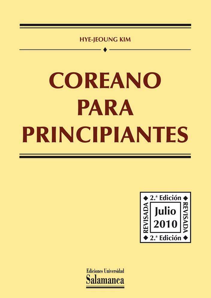 COREANO PARA PRINCIPIANTES | 9788478003945 | KIM, HYE-JEOUNG | Llibreria Online de Vilafranca del Penedès | Comprar llibres en català