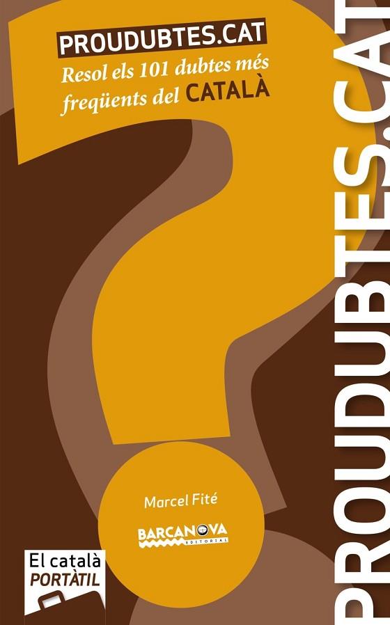 PROUDUBTES.CAT | 9788448933630 | FITÉ, MARCEL | Llibreria Online de Vilafranca del Penedès | Comprar llibres en català