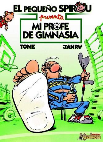 EL PEQUEÑO SPIROU PRESENTA MI PROFE DE GIMNASIA | 9788492534142 | TOME & JANRY | Llibreria Online de Vilafranca del Penedès | Comprar llibres en català