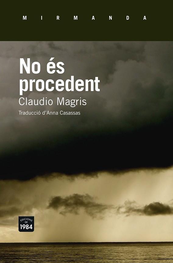NO ÉS PROCEDENT | 9788415835790 | MAGRIS, CLAUDIO | Llibreria L'Odissea - Libreria Online de Vilafranca del Penedès - Comprar libros