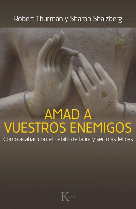 AMAD A VUESTROS ENEMIGOS | 9788499884059 | THURMAN, ROBERT/SALZBERG, SHARON | Llibreria Online de Vilafranca del Penedès | Comprar llibres en català