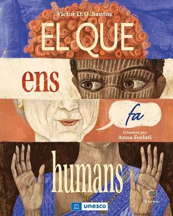 EL QUE ENS FA HUMANS | 9788418232435 | DIAS DE OLIVEIRA SANTOS, VICTOR/FORLATI, ANNA | Llibreria Online de Vilafranca del Penedès | Comprar llibres en català