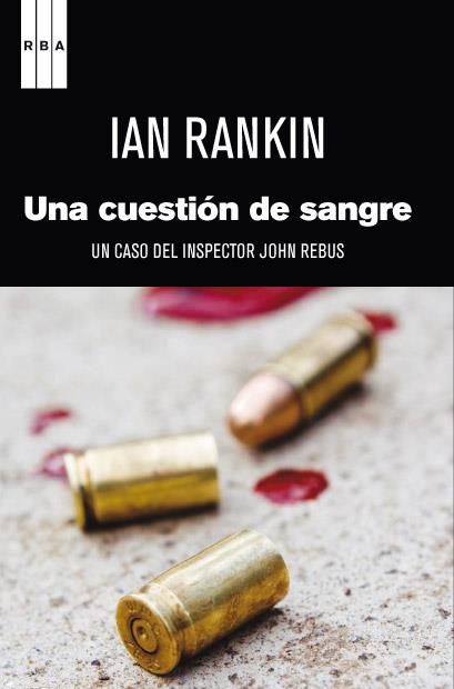 UNA CUESTION DE SANGRE | 9788490062531 | RANKIN , IAN | Llibreria Online de Vilafranca del Penedès | Comprar llibres en català