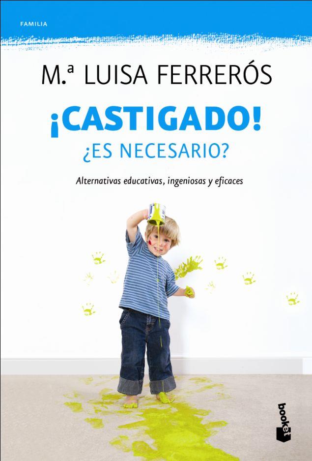 CASTIGADO | 9788408110521 | FERREROS, MARIA LUISA | Llibreria L'Odissea - Libreria Online de Vilafranca del Penedès - Comprar libros