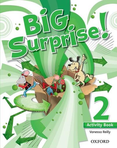 BIG SURPRISE 2: : ACTIVITY BOOK | 9780194516433 | REILLY, VANESSA  | Llibreria L'Odissea - Libreria Online de Vilafranca del Penedès - Comprar libros