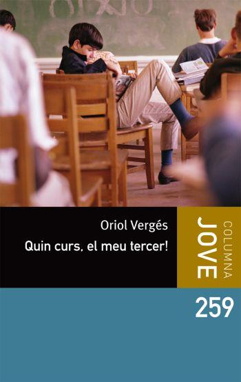 QUIN CURS EL MEU TERCER | 9788499323343 | VERGES, ORIOL | Llibreria Online de Vilafranca del Penedès | Comprar llibres en català