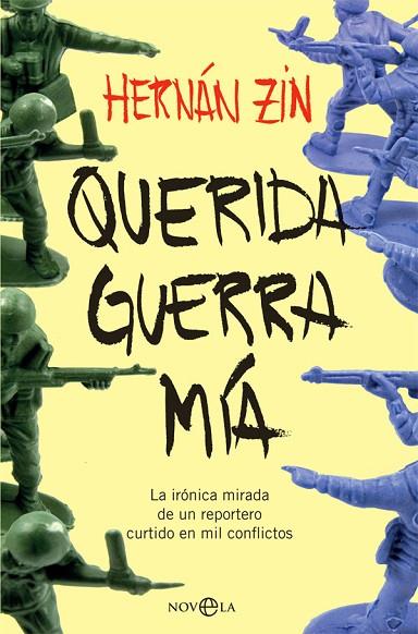 QUERIDA GUERRA MÍA | 9788491642541 | ZIN, HERNÁN | Llibreria Online de Vilafranca del Penedès | Comprar llibres en català