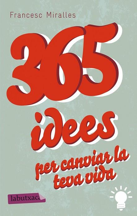 365 IDEES PER CANVIAR LA TEVA VIDA | 9788499307831 | MIRALLES, FRANCESC | Llibreria Online de Vilafranca del Penedès | Comprar llibres en català