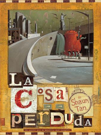 LA COSA PERDUDA | 9788493559106 | TAN, SHAUN | Llibreria Online de Vilafranca del Penedès | Comprar llibres en català