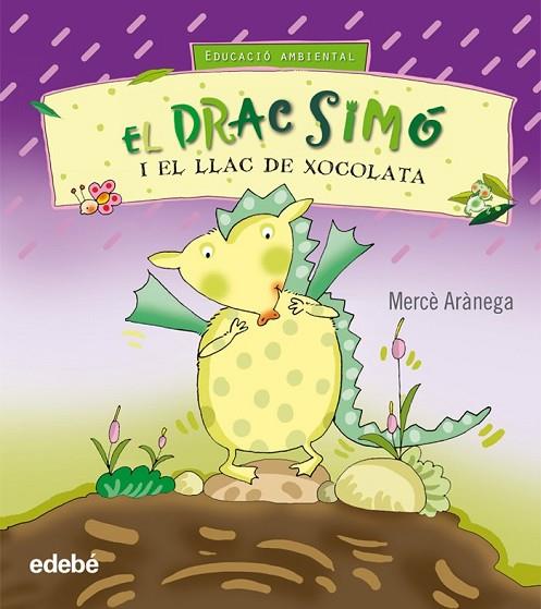 EL DRAC SIMO I EL LLAC DE XOCOLATA | 9788423663781 | ARANEGA, MERCE | Llibreria Online de Vilafranca del Penedès | Comprar llibres en català