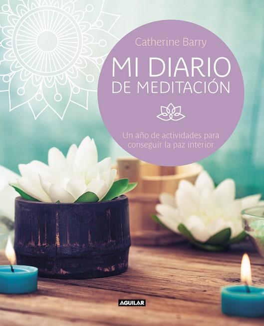 MI DIARIO DE MEDITACIÓN | 9788403517738 | BARRY, CATHERINE  | Llibreria Online de Vilafranca del Penedès | Comprar llibres en català