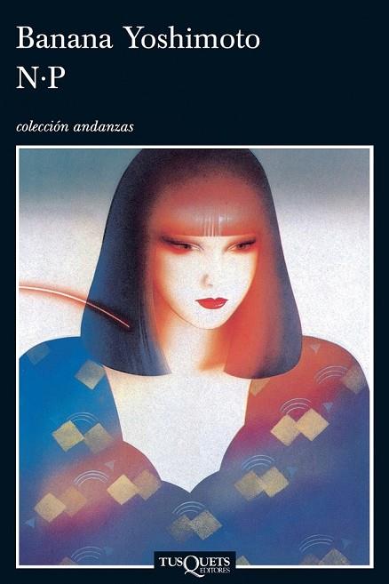 N P | 9788472234406 | BANANA YOSHIMOTO | Llibreria Online de Vilafranca del Penedès | Comprar llibres en català