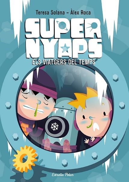 SUPERNYAPS 4 ELS VIATGERS DEL TEMPS | 9788490577059 | SOLANA, TERESA / ROCA, ALEX | Llibreria Online de Vilafranca del Penedès | Comprar llibres en català