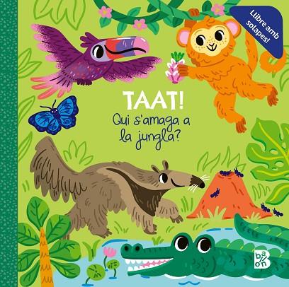 TAAT ! QUI S'AMAGA A LA JUNGLA | 9789403238968 | BALLON | Llibreria Online de Vilafranca del Penedès | Comprar llibres en català