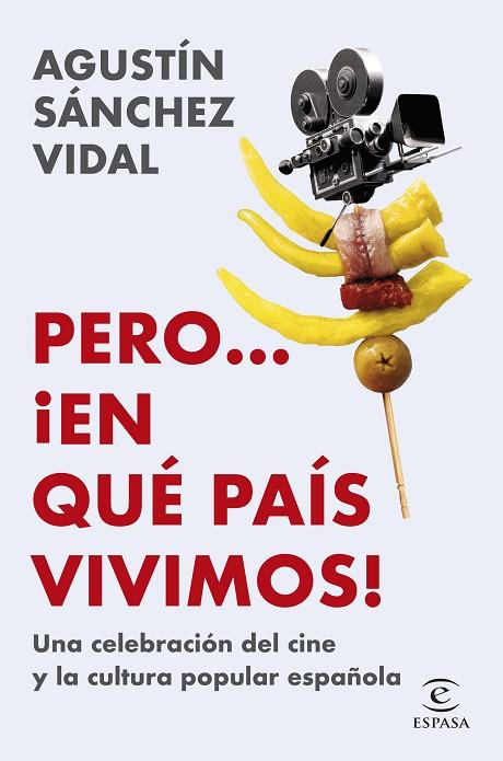 PERO... ¡ EN QUÉ PAÍS VIVIMOS ! | 9788467074482 | SÁNCHEZ VIDAL, AGUSTÍN | Llibreria Online de Vilafranca del Penedès | Comprar llibres en català