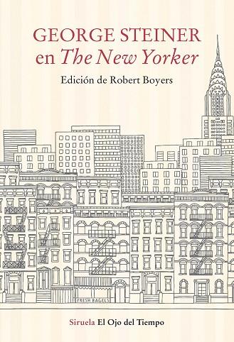 GEORGE STEINER EN THE NEW YORKER | 9788417996956 | STEINER, GEORGE | Llibreria Online de Vilafranca del Penedès | Comprar llibres en català
