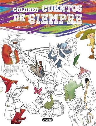 COLOREO CUENTOS DE SIEMPRE 1 | 9788444150017 | AA. VV. | Llibreria Online de Vilafranca del Penedès | Comprar llibres en català