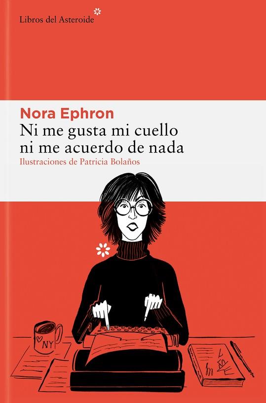 NI ME GUSTA MI CUELLO NI ME ACUERDO DE NADA | 9788410178229 | EPHRON, NORA | Llibreria Online de Vilafranca del Penedès | Comprar llibres en català