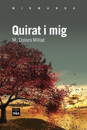 QUIRAT I MIG | 9788492440757 | MILLAT LLUSA, M. DOLORS | Llibreria Online de Vilafranca del Penedès | Comprar llibres en català