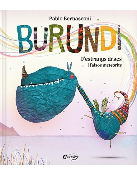 BURUNDI D’ESTRANYS DRACS I FALSOS METEORITS | 9788412638929 | BERNASCONI, PABLO | Llibreria Online de Vilafranca del Penedès | Comprar llibres en català