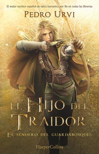 EL HIJO DEL TRAIDOR EL SENDERO DEL GUARDABOSQUES LIBRO 1 | 9788418774461 | URVI, PEDRO | Llibreria Online de Vilafranca del Penedès | Comprar llibres en català