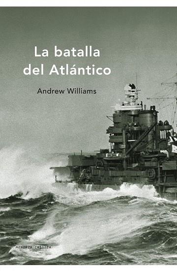 LA BATALLA DEL ATLANTICO | 9788498920819 | WILLIAMS, ANDREW | Llibreria L'Odissea - Libreria Online de Vilafranca del Penedès - Comprar libros