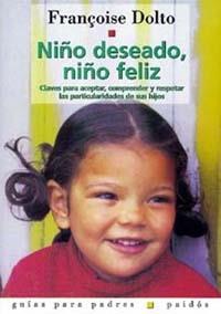 NIÑO DESEADO, NIÑO FELIZ | 9788475095516 | F.DOLTO | Llibreria L'Odissea - Libreria Online de Vilafranca del Penedès - Comprar libros