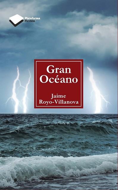 GRAN OCÉANO | 9788415577232 | ROYO VILLANOVA, JAIME | Llibreria Online de Vilafranca del Penedès | Comprar llibres en català