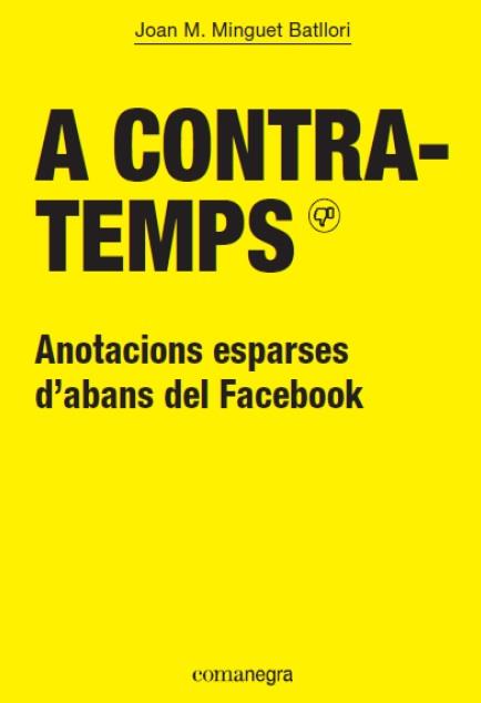 A CONTRATEMPS | 9788416605286 | MINGUET BATLLORI, JOAN M. | Llibreria Online de Vilafranca del Penedès | Comprar llibres en català