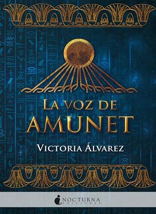 LA VOZ DE AMUNET | 9788416858880 | ÁLVAREZ, VICTORIA | Llibreria L'Odissea - Libreria Online de Vilafranca del Penedès - Comprar libros