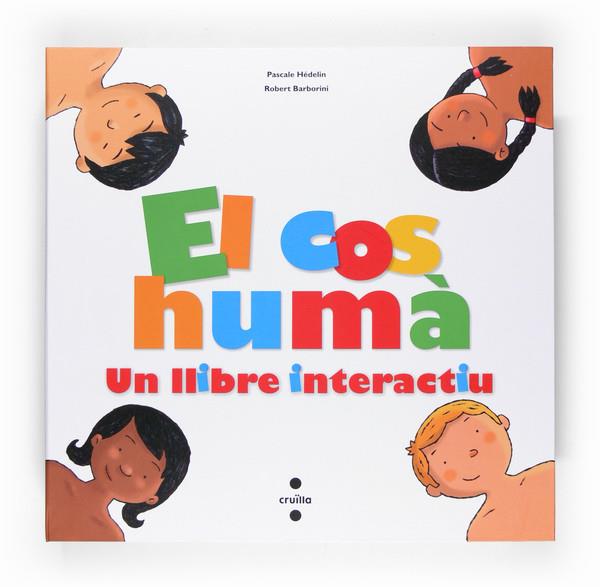 EL COS HUMA - UN LLIBRE INTERACTIU | 9788466118217 | AA.VV. | Llibreria Online de Vilafranca del Penedès | Comprar llibres en català