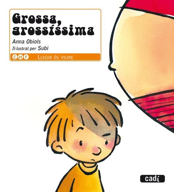 GROSSA GROSSISSIMA | 9788447440405 | OBIOLS, ANNA I SUBI | Llibreria Online de Vilafranca del Penedès | Comprar llibres en català