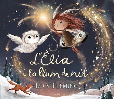 L'ÈLIA I LA LLUM DE NIT | 9788447953240 | FLEMING, LUCY | Llibreria Online de Vilafranca del Penedès | Comprar llibres en català