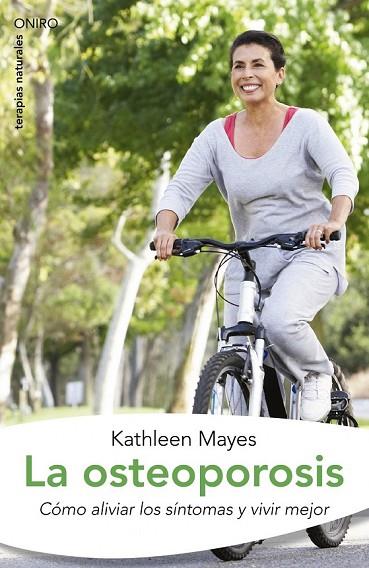 LA OSTEOPOROSIS | 9788497544825 | MAYES, KATHLEEN | Llibreria L'Odissea - Libreria Online de Vilafranca del Penedès - Comprar libros