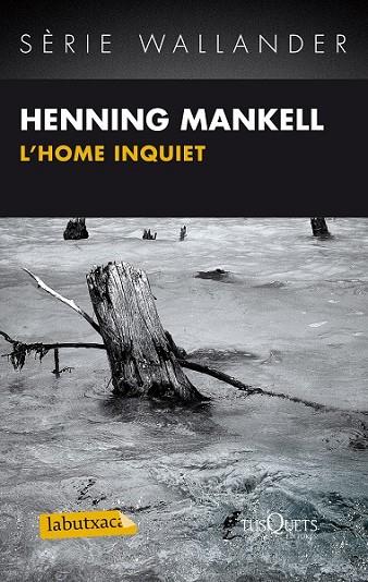 L'HOME INQUIET | 9788483836125 | MANKEL, H | Llibreria Online de Vilafranca del Penedès | Comprar llibres en català