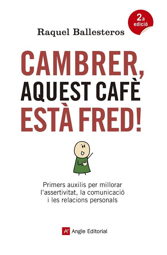 CAMBRER AQUEST CAFÈ ESTÀ FRED! | 9788417214326 | BALLESTEROS CABÓS, RAQUEL | Llibreria Online de Vilafranca del Penedès | Comprar llibres en català