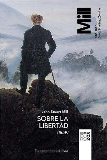 SOBRE LA LIBERTAD 1859 | 9788412652192 | STUART MILL, JOHN | Llibreria Online de Vilafranca del Penedès | Comprar llibres en català