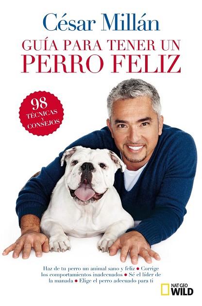 GUIA BREVE PARA TENER UN PERRO FELIZ | 9788482985527 | MILLAN , CESAR | Llibreria Online de Vilafranca del Penedès | Comprar llibres en català