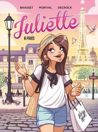 JULIETTE A PARÍS | 9788417207922 | BRASSET/MORIVAL/DECROCK | Llibreria Online de Vilafranca del Penedès | Comprar llibres en català