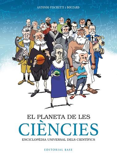 EL PLANETA DE LES CIÈNCIES | 9788417759797 | FISCHETTI, ANTONIO | Llibreria Online de Vilafranca del Penedès | Comprar llibres en català