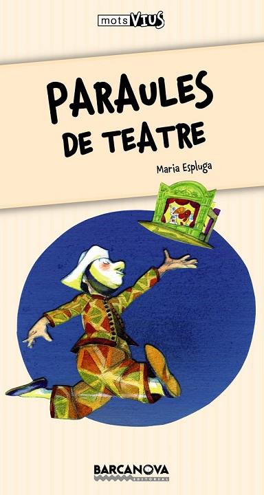 PARAULES DE TEATRE | 9788448929138 | ESPLUGA, MARIA | Llibreria Online de Vilafranca del Penedès | Comprar llibres en català