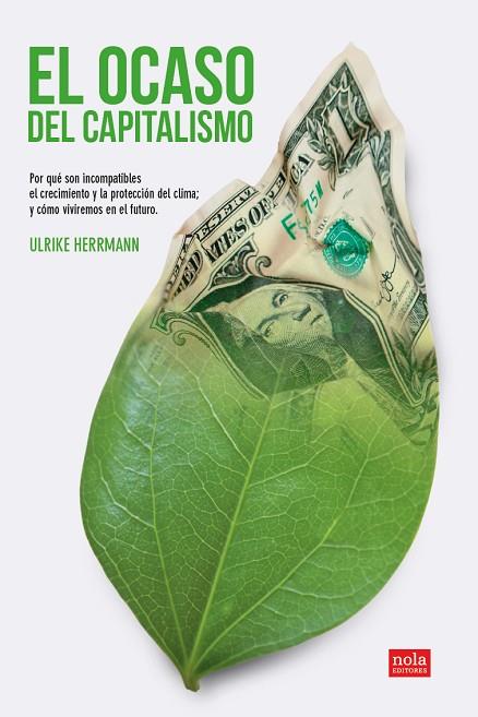 EL OCASO DEL CAPITALISMO | 9788418164354 | ULRIKE, HERRMANN | Llibreria Online de Vilafranca del Penedès | Comprar llibres en català