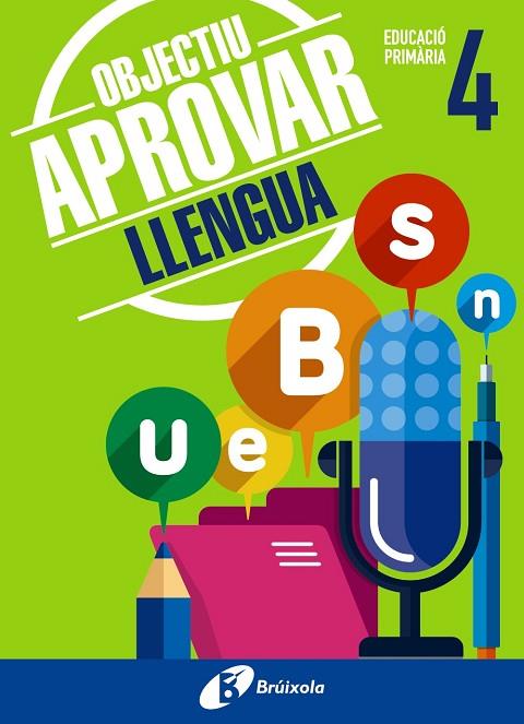 OBJECTIU APROVAR LLENGUA 4 PRIMÀRIA | 9788499062044 | ORMOBOOK | Llibreria Online de Vilafranca del Penedès | Comprar llibres en català