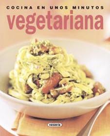 COCINA EN UNOS MINUTOS VEGETARIANA | 9788430542734 | VARIOS AUTORES | Llibreria Online de Vilafranca del Penedès | Comprar llibres en català