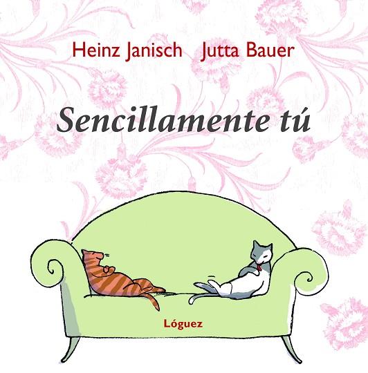 SENCILLAMENTE TÚ | 9788496646155 | JANISCH, HEINZ | Llibreria Online de Vilafranca del Penedès | Comprar llibres en català